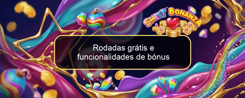 Rodadas grátis e funcionalidades de bónus Rodadas grátis e funcionalidades de bónus